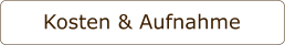 Kosten & Aufnahme
