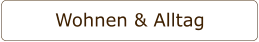 Wohnen & Alltag