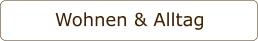 Wohnen & Alltag