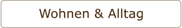 Wohnen & Alltag